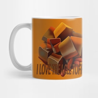 I Love Treacle Toffee Quote Mug